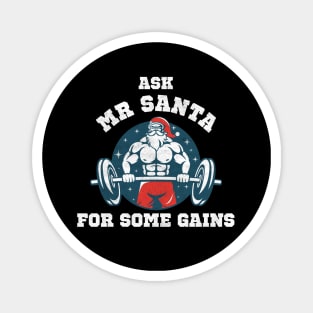 ASK MR SANTA FOR SOME GAINS Magnet